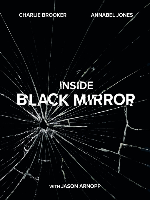 Title details for Inside Black Mirror by Charlie Brooker - Available